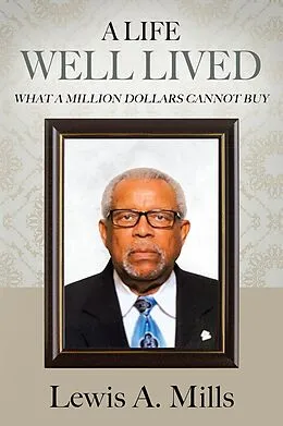 E-Book (epub) Life Well Lived von Lewis A. Mills