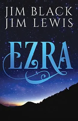 E-Book (epub) Ezra von Jim Black, Jim Lewis