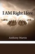 E-Book (epub) I AM Right Here von Anthony Martin