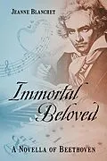 E-Book (epub) Immortal Beloved von Jeanne Blanchet