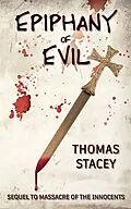 E-Book (epub) Epiphany of Evil von Thomas Stacey