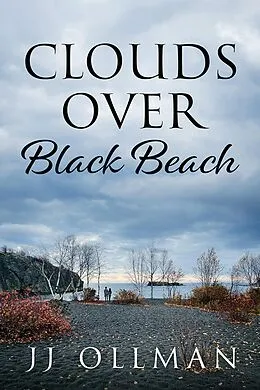 E-Book (epub) Clouds Over Black Beach von Jj Ollman