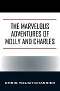 E-Book (epub) The Marvelous Adventures of Molly and Charles von Chris Welsh-Charrier