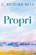 E-Book (epub) Propri von C. Richard Bell