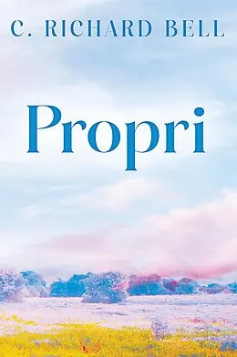 E-Book (epub) Propri von C. Richard Bell