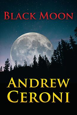 eBook (epub) Black Moon de Andrew Ceroni