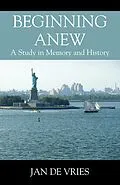 E-Book (epub) Beginning Anew von Jan De Vries