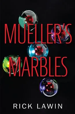 E-Book (epub) Mueller's Marbles von Rick Lawin