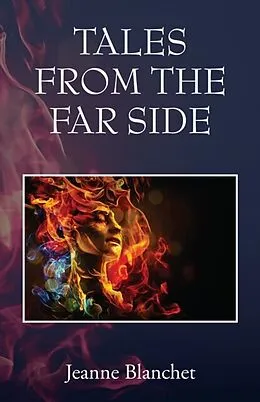 E-Book (epub) Tales from the Far Side von Jeanne Blanchet