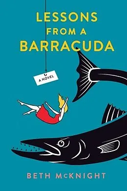 E-Book (epub) Lessons from a Barracuda von McKnight Beth