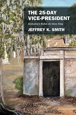 E-Book (epub) The 25-Day Vice-President von Jeffrey K. Smith