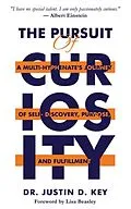 E-Book (epub) The Pursuit of Curiosity von Justin D. Key