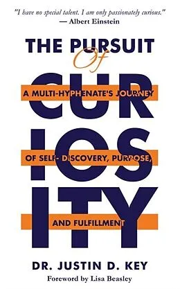 E-Book (epub) The Pursuit of Curiosity von Justin D. Key