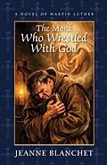 E-Book (epub) The Monk Who Wrestled with God von Jeanne Blanchet