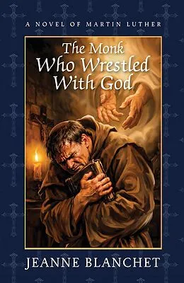 E-Book (epub) The Monk Who Wrestled with God von Jeanne Blanchet