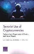Kartonierter Einband Terrorist Use of Cryptocurrencies von Cynthia Dion-Schwarz, David Manheim, Patrick B Johnston