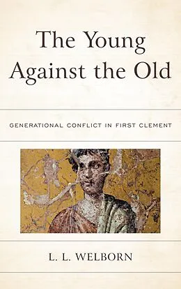E-Book (epub) The Young Against the Old von L. L. Welborn