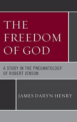 E-Book (epub) The Freedom of God von James Daryn Henry