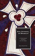 E-Book (epub) God, Suffering, and Disability von Mary Schaefer Fast
