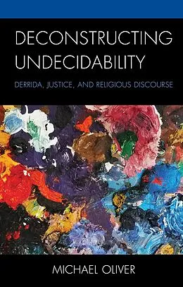 E-Book (epub) Deconstructing Undecidability von Michael Oliver