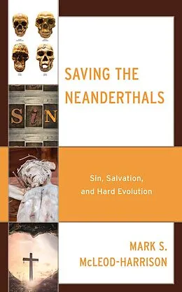 E-Book (epub) Saving the Neanderthals von Mark S. Mcleod-Harrison