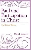 E-Book (epub) Paul and Participation in Christ von Mark J. Goodwin