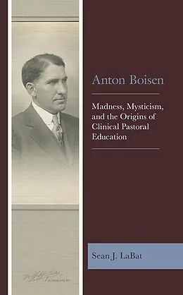 E-Book (epub) Anton Boisen von Sean J. Labat