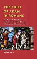 E-Book (epub) The Exile of Adam in Romans von David P. Barry