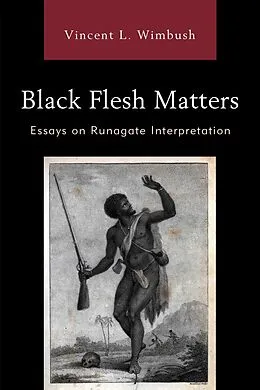 E-Book (epub) Black Flesh Matters von Vincent L. Wimbush