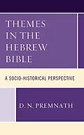 E-Book (epub) Themes in the Hebrew Bible von D. N. Premnath