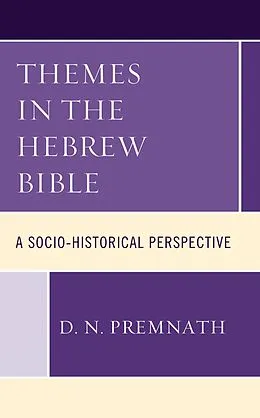 E-Book (epub) Themes in the Hebrew Bible von D. N. Premnath