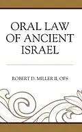 E-Book (epub) Oral Law of Ancient Israel von Robert D. Miller II Ofs