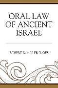 Couverture cartonnée Oral Law of Ancient Israel de OFS, Robert D. Miller II