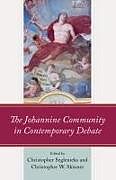 Livre Relié The Johannine Community in Contemporary Debate de 