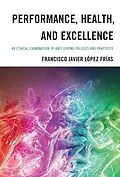E-Book (epub) Performance, Health, and Excellence von Francisco Javier López Frías