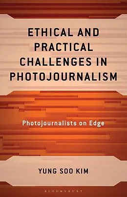 E-Book (epub) Ethical and Practical Challenges in Photojournalism von Yung Soo Kim