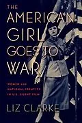 E-Book (pdf) American Girl Goes to War von Liz Clarke