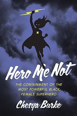 E-Book (pdf) Hero Me Not von Burke Chesya Burke