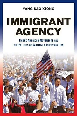 E-Book (epub) Immigrant Agency von Yang Sao Xiong