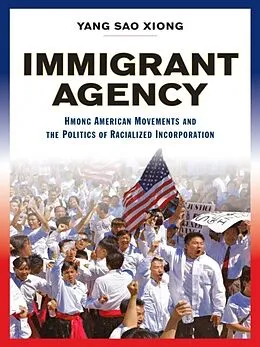 E-Book (pdf) Immigrant Agency von Yang Sao Xiong