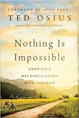E-Book (epub) Nothing Is Impossible von Ted Osius