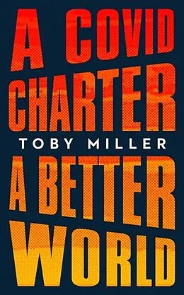 E-Book (epub) COVID Charter, A Better World von Toby Miller