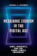 E-Book (epub) Messianic Zionism in the Digital Age von Rachel Z. Feldman