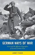 E-Book (epub) German Ways of War von Jaimey Fisher