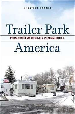 E-Book (epub) Trailer Park America von Leontina Hormel