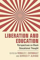 Kartonierter Einband Liberation and Education von Ronald E. Alridge, Derrick P. Chennault