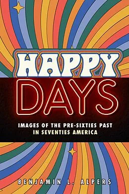 E-Book (pdf) Happy Days von Alpers Benjamin L. Alpers
