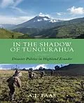 E-Book (epub) In the Shadow of Tungurahua von A.J. Faas