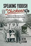 E-Book (epub) Speaking Yiddish to Chickens von Seth Stern