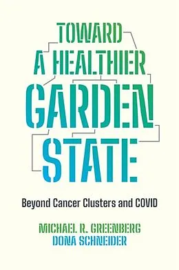E-Book (epub) Toward a Healthier Garden State von Michael R. Greenberg, Dona Schneider